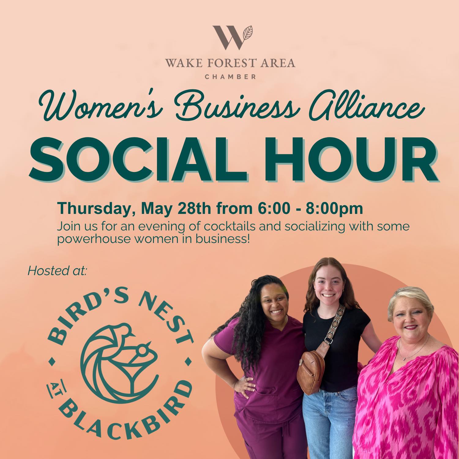 Poster for Wake Forest Area Chamber Women's Business Alliance Social Hour with date and three smiling women on a peach gradient background.