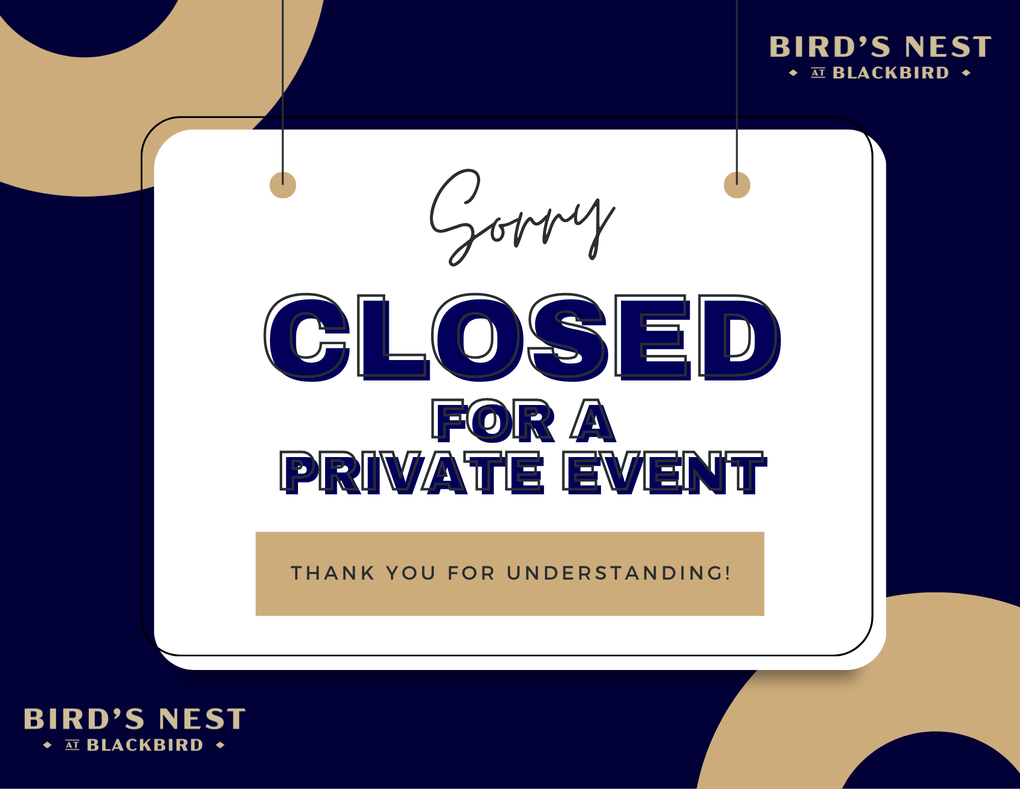 Brand-themed sign saying 'Sorry, Closed for a Private Event' with 'Bird's Nest at Blackbird' logo on a dark navy background.